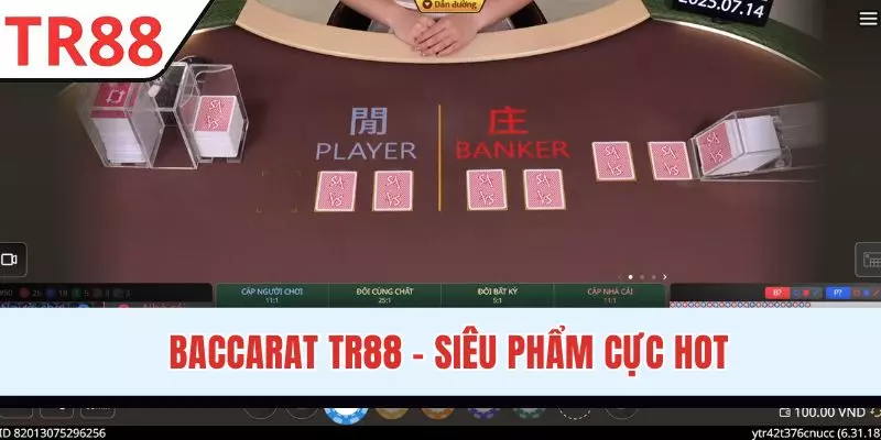 Baccarat TR88 - Game Bài Đỉnh Cao, Giải Trí Cực Đã